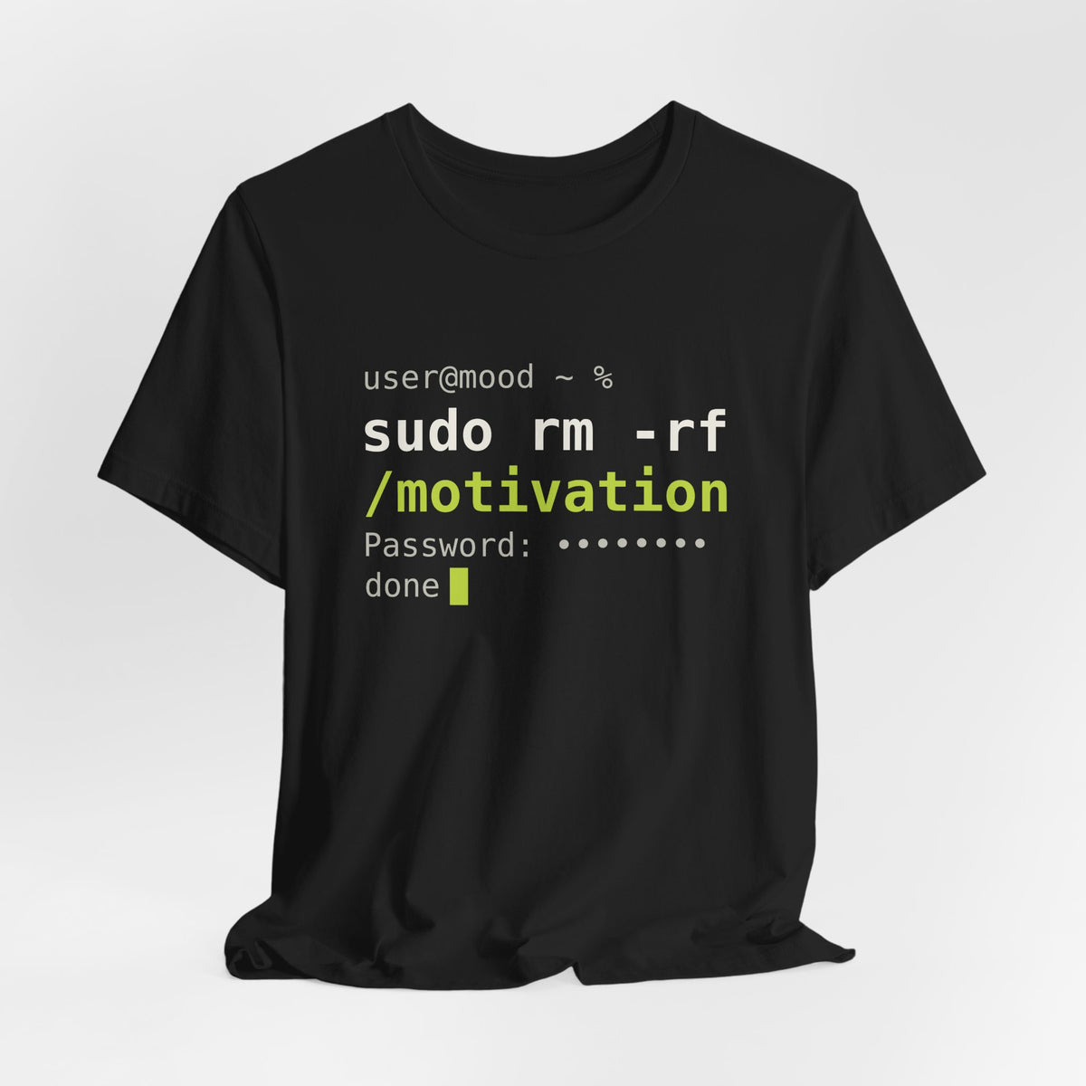 sudo rm -rf /motivation Tee