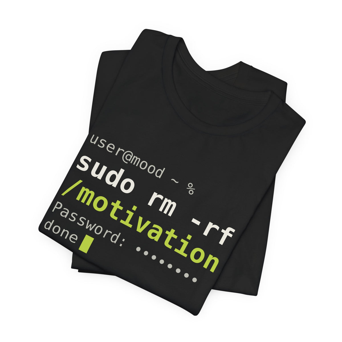 sudo rm -rf /motivation Tee