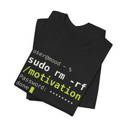 sudo rm -rf /motivation Tee
