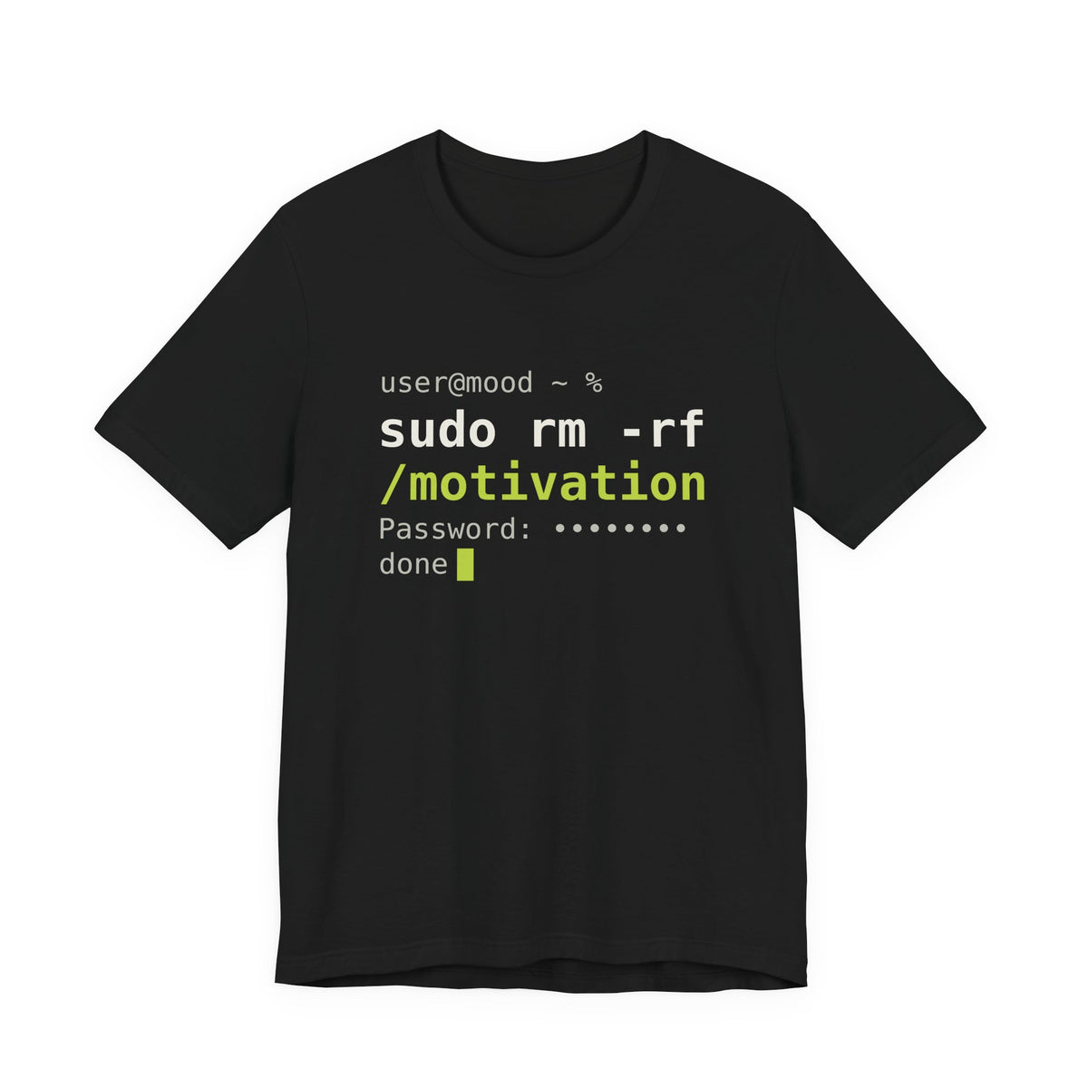 sudo rm -rf /motivation Tee