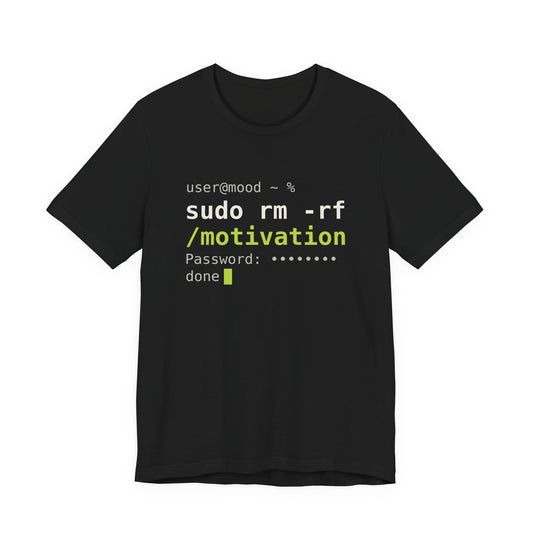 sudo rm -rf /motivation Tee