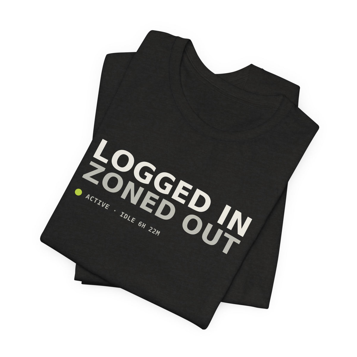 Logged In. Zoned Out. Tee