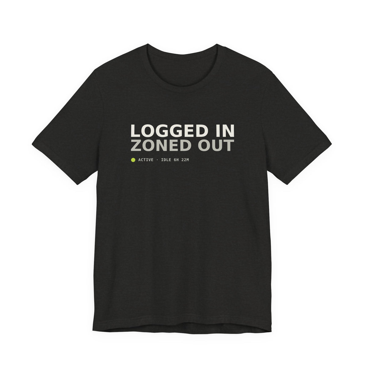 Logged In. Zoned Out. Tee
